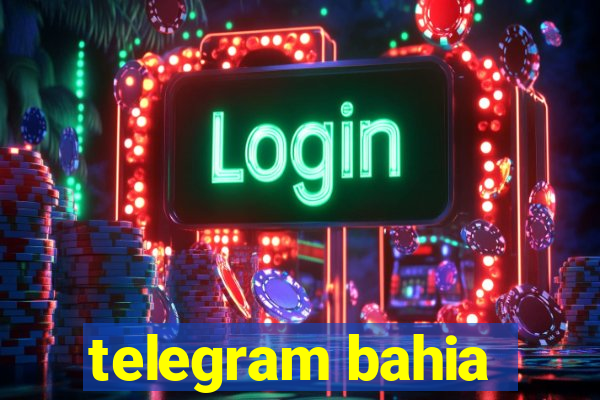 telegram bahia